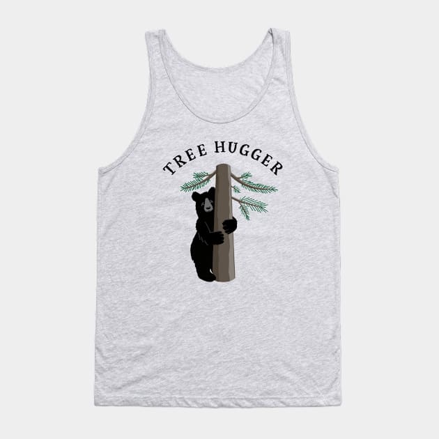 Tree Hugger Black Bear Environmental Forest Wild Life Tank Top by cottoncanvas